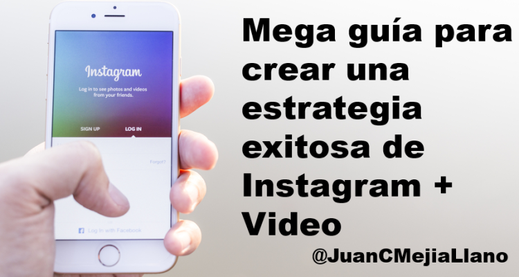 Instagram Gu A Paso A Paso Para Crear Una Estrategia Exitosa Desde